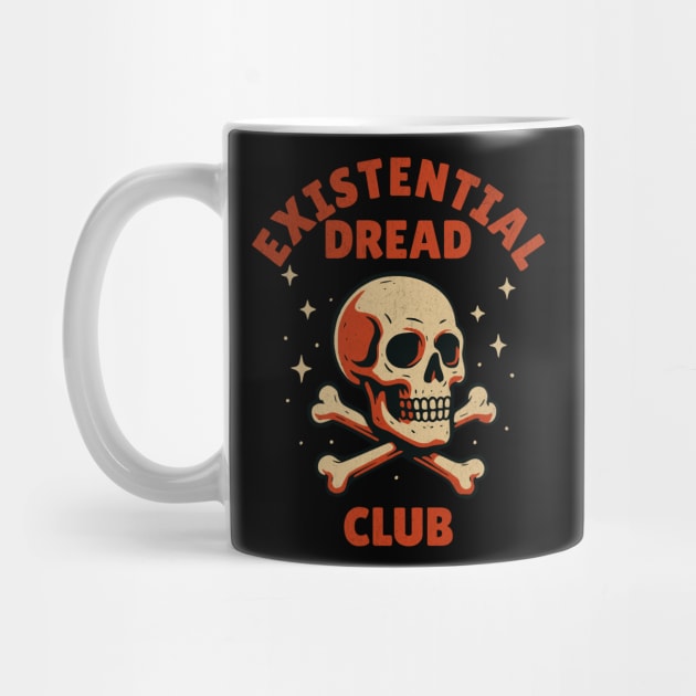 Existential Dread Club by Designed By Marty